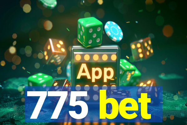 775 bet